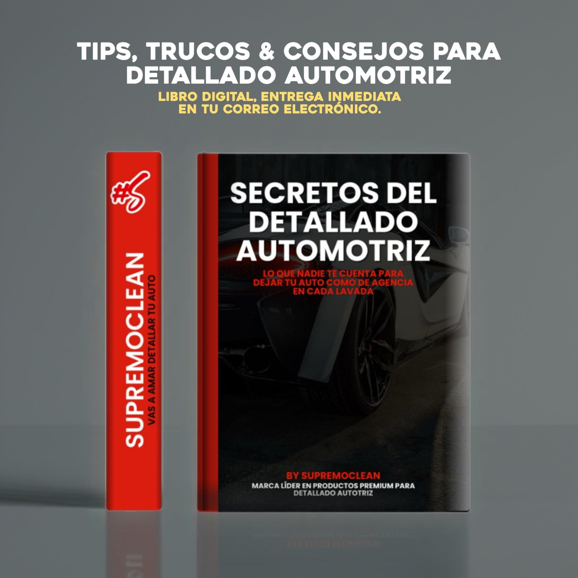 🔥NUEVO🔥 Libro Digital de SupremoClean | Secretos del Detallado Automotriz +BONUS. - Supremoclean