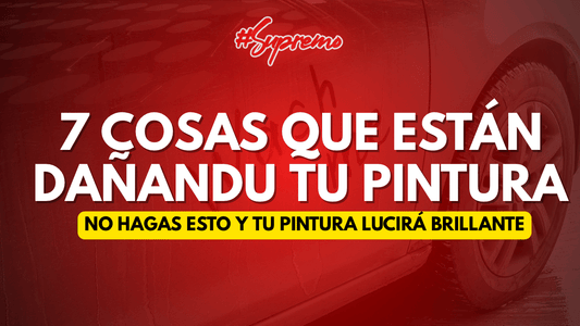 7 Errores que Están Arruinando la Pintura de tu Auto (y Cómo Evitarlos) - Supremoclean