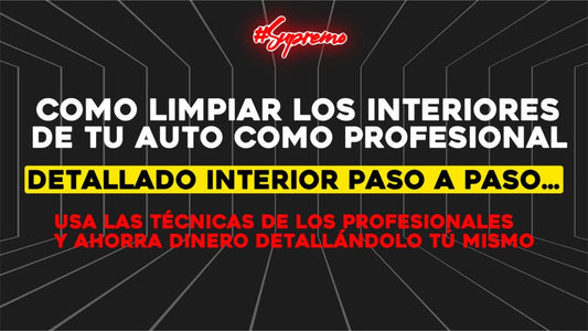 Cómo Limpiar el Interior de tu Auto como un Profesional: Guía Paso a Paso... - Supremoclean