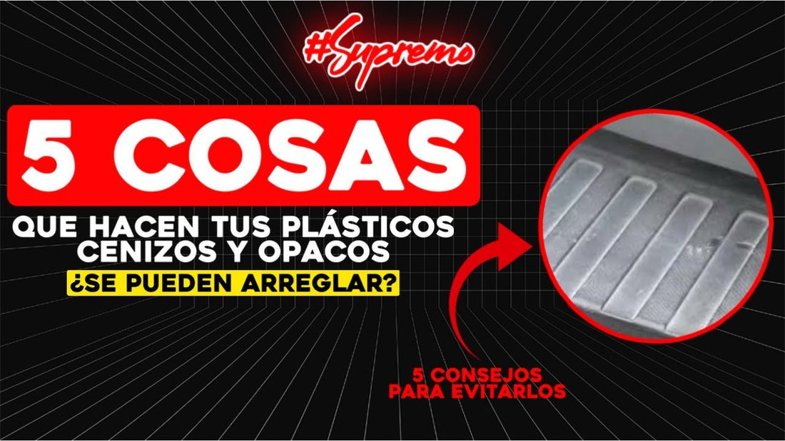 ¿Plásticos Cenizos? EVÍTALOS Con esto ... - Supremoclean